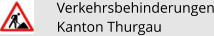 Verkehrsbehinderungen Kanton Thurgau